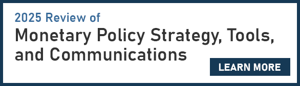 Review of Monetary Policy Strategy, Tools, and Communications